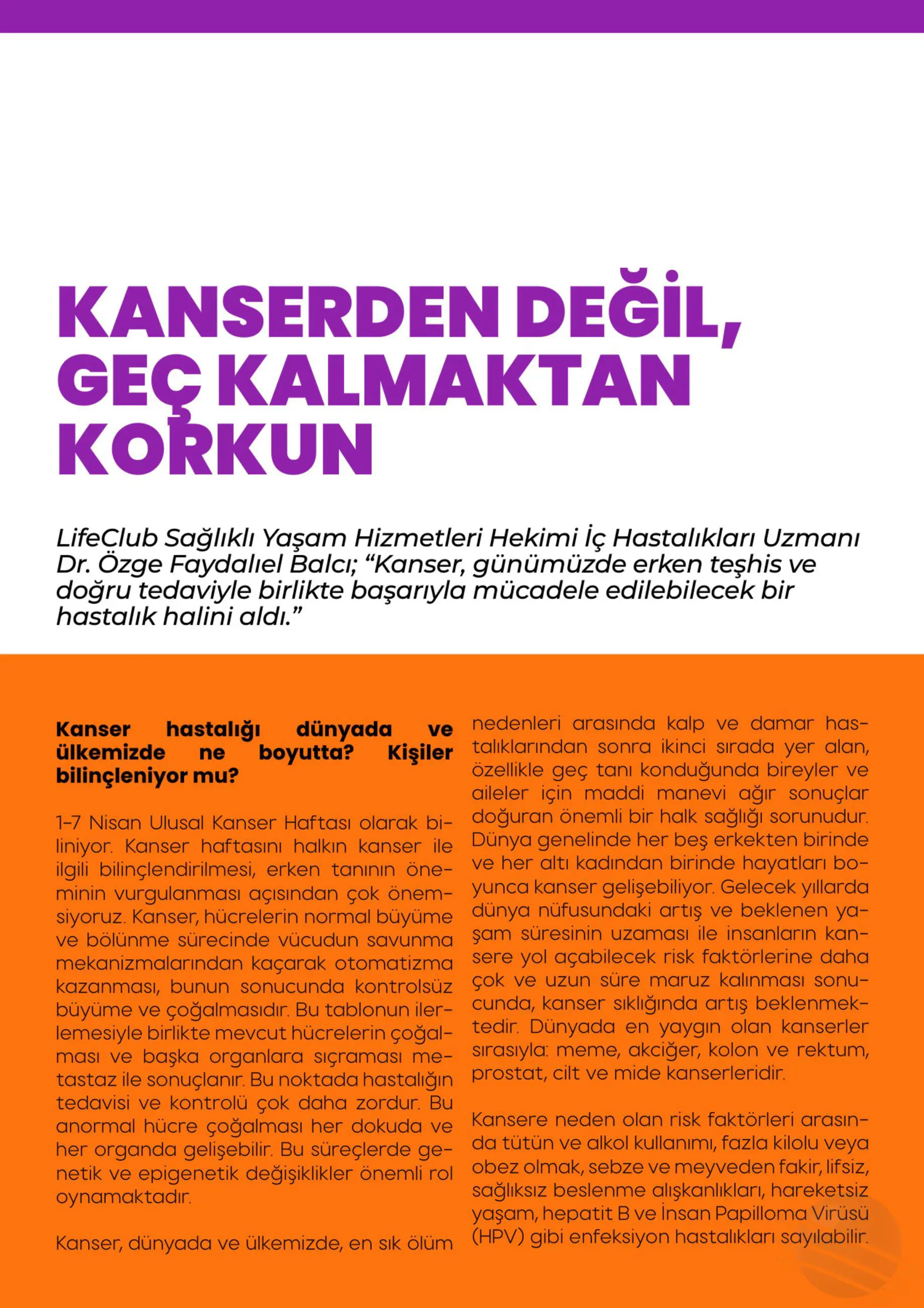 Riskli Dergi Kanserden Değil, Geç Kalmaktan Korkun